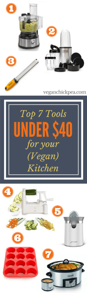 Top 7 tools under $40 for your vegan kitchen, or any kitchen! | veganchickpea.com