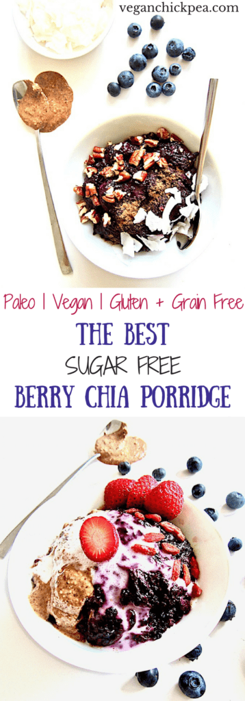 Truly The Best Sugar Free Berry Chia Porridge recipe - satisfyingly thick (no milk needed!), perfectly sweet with no added sugars, high in protein & ready in just 15 minutes! Enjoy it warm or cold with your choice of toppings. [Vegan, Gluten Free, Paleo, Grain Free] | veganchickpea.com