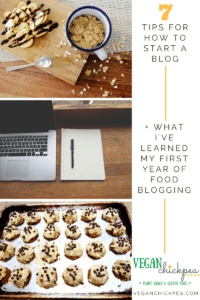 7 Tips on How to Start a Blog + What I've Learned My First Year of Food Blogging | veganchickpea.com