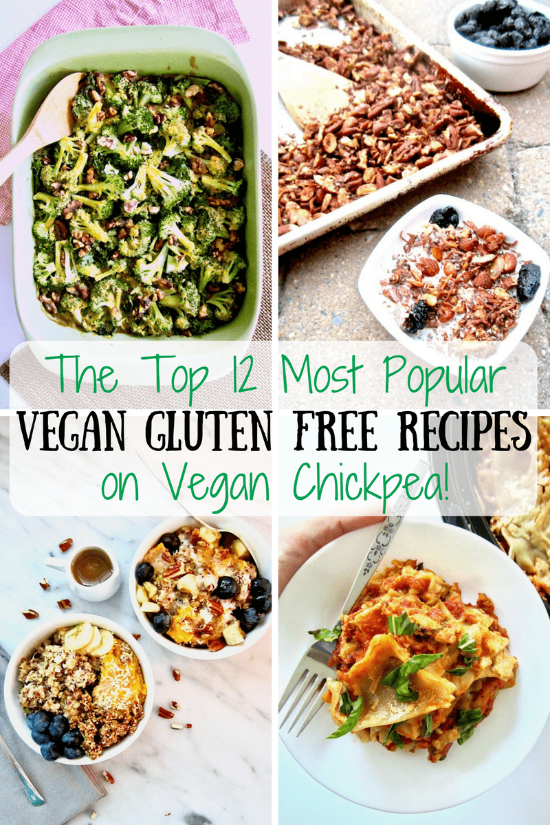 The Top 12 Most Popular Gluten Free Vegan Recipes on Vegan Chickpea