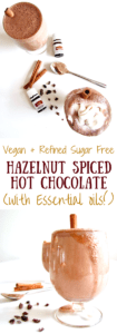 This warming Hazelnut Spiced Hot Chocolate recipe uses a combination of hazelnut butter with cinnamon and nutmeg essential oils to create a creamy and healthy refined sugar free treat, perfect for a cold winter day! Drink through a cinnamon stick 'straw' for extra fun and deliciousness. (Note: You can substitute cinnamon and nutmeg spices instead of using the oils if you don't have them, or omit for a more traditional hot chocolate.)