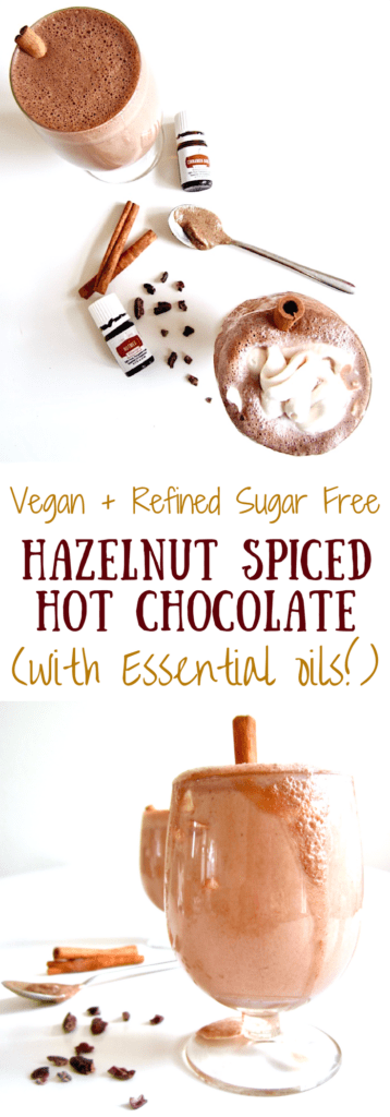 This warming Hazelnut Spiced Hot Chocolate recipe uses a combination of hazelnut butter with cinnamon and nutmeg essential oils to create a creamy and healthy refined sugar free treat, perfect for a cold winter day! Drink through a cinnamon stick 'straw' for extra fun and deliciousness. (Note: You can substitute cinnamon and nutmeg spices instead of using the oils if you don't have them, or omit for a more traditional hot chocolate.)