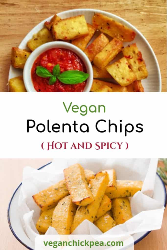 Vegan Polenta Chips (Hot and Spicy) Vegan Chickpea