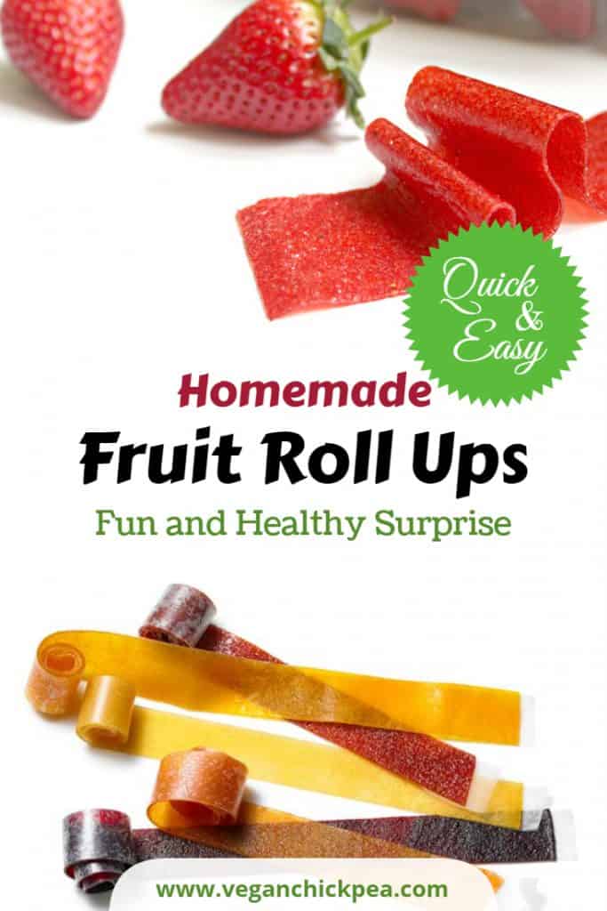 Homemade Fruit Roll Ups Vegan Chickpea