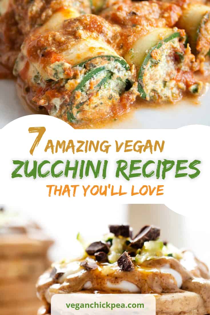 6 Amazing Vegan Zucchini Recipes that you’ll Love